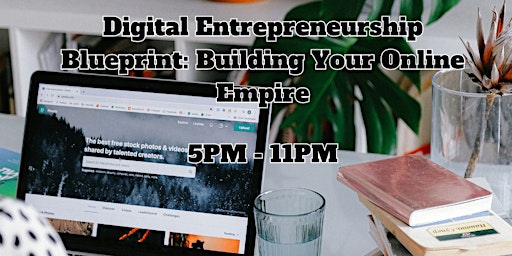 Immagine principale di Digital Entrepreneurship Blueprint: Building Your Online Empire 