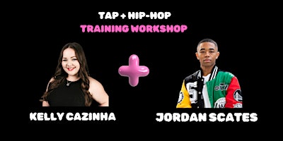 Kelly Cazinha & Jordan Scates Training Workshop (Tap + Hip-Hop)  primärbild