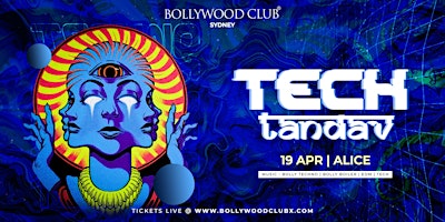 Primaire afbeelding van Bollywood Club - TECH TANDAV at ALICE, Sydney