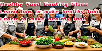 Health Food cooking class primary image