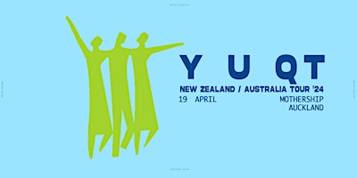 Y U QT | Auckland primary image