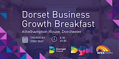 Image principale de Dorset Business Growth Breakfast - Dorchester - Dorset Growth Hub