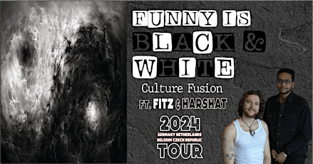 Funny is Black & White - Comedy Show in English | Antwerp