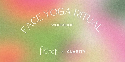 Imagem principal do evento Face Yoga Ritual Workshop