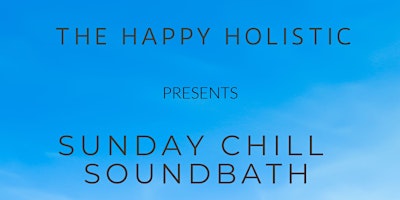 Hauptbild für Sunday Chill Sound Bath