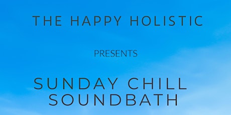 Sunday Chill Sound Bath