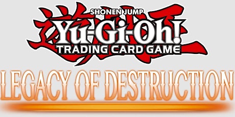 Yu-Gi-Oh!: Legacy of Destruction Premiere