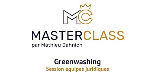Imagem principal do evento Master Class Greenwashing / Session équipes juridiques