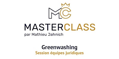 Master Class Greenwashing / Session équipes juridiques primary image