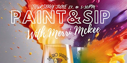 Immagine principale di Paint & Sip with Merri Mckee 