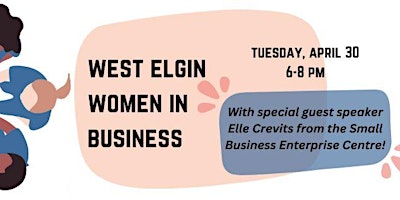 Primaire afbeelding van West Elgin Women in Business Inaugural Event