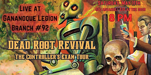 Imagem principal do evento Dead Root Revival returns to Gananoque!
