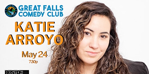 Imagem principal de Katie Arroyo @ Great Falls Comedy Club