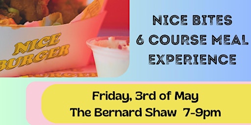 Primaire afbeelding van Eatyard Shop Presents : Nice Bites 6 Course Meal Experience