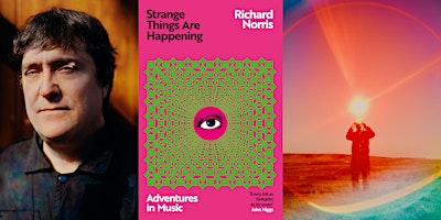 Imagen principal de Richard Norris | Strange Things are Happening! | Q & A and DJ Set