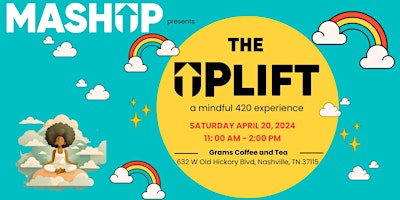 The UPLIFT: A Mindful 420 Experience primary image