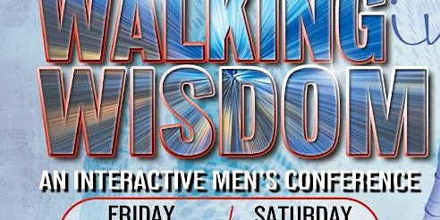 Hauptbild für Walking in Wisdom Men’s Conference