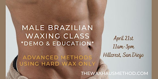 Male Brazilian Waxing Class. Wax Demo and Education for Estheticians primary image