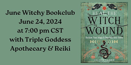 Witchy Bookclub: Heal The Witch Wound by Celeste Larsen