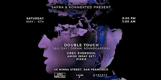 Safra & Konnekted present Double Touch (All Day I Dream) at Madarae! primary image