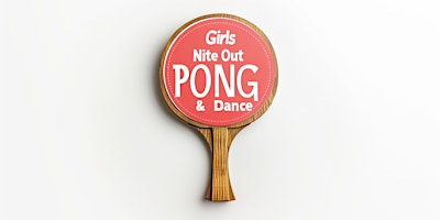 Girls Night Out Pong & Dance in Wynwood primary image