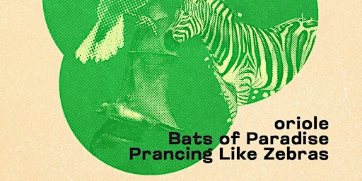 Imagem principal do evento oriole • Bats of Paradise • Prancing Like Zebras
