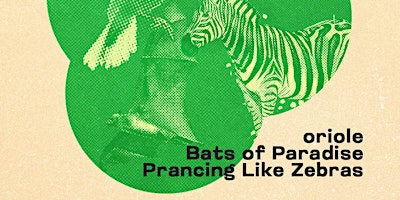 oriole • Bats of Paradise • Prancing Like Zebras  primärbild