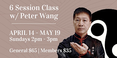 Spring Serenity: Tai Chi 6-Week Class with Peter Wang primary image
