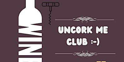 Imagem principal do evento Uncork Me Club