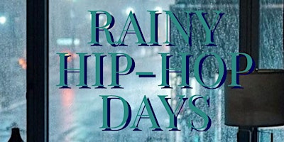 Rainy Hip-Hop Days primary image