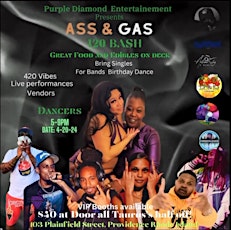 Purple Diamond Entertainment presents Ass and Gas 420 Bash #Baddiebandzbday