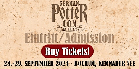 ADMISSION /  EINTRITT @ German Potter Con - LAKE EDITION 2024