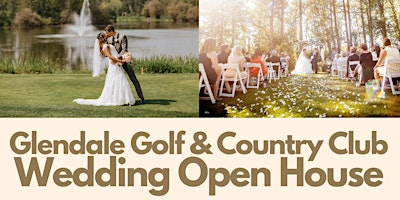 Primaire afbeelding van Glendale Golf & Country Club Wedding Venue Open House