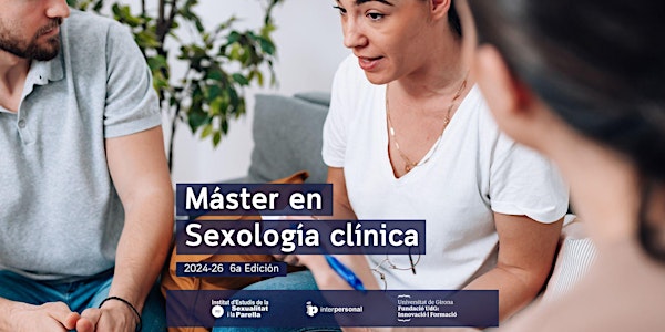 Presentación del Máster en Sexología clínica y Terapia de pareja