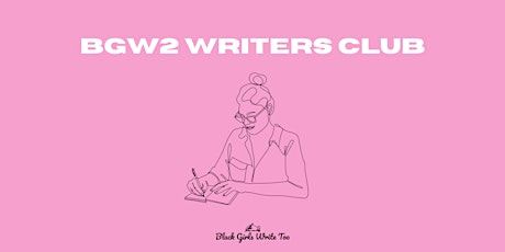 Black Girls Write Too Writers Club