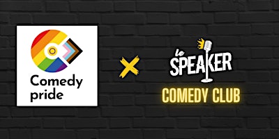 Soirée Stand Up LGBTQIA+ avec la Comedy Pride au Speaker Lyon primary image