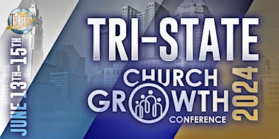Primaire afbeelding van Tri-State Church Growth Conference June 2024
