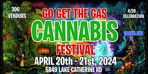 Hauptbild für GO GET THE GAS CANNA FEST