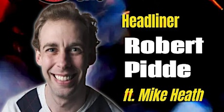 THE GRIZZLY BAR COMEDY CLUB: Robert Pidde ft. Mike Heath primary image