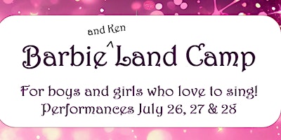 Hauptbild für Barbie and Ken Land Camp Finale Performances