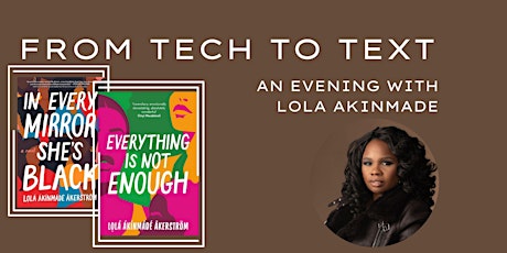 From Tech to Text: Join us on a captivating conversation with the award winning author Lola Akinmade