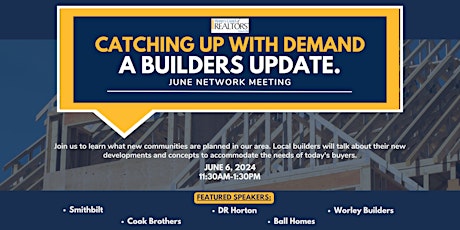 June  Meeting  “Builders’ Update”