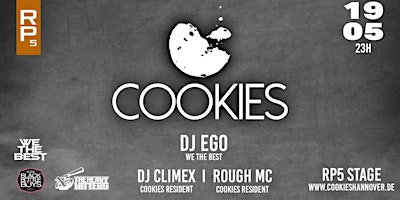 Hauptbild für Cookies mit DJ Ego, DJ ClimeX & Rough MC im RP5 Stage