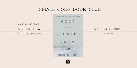 Small Gods Book Club April Discussion - Moon of the Crusted Snow