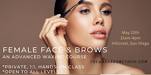 Immagine principale di Female Face and Brows Waxing Course. Private, 1:1, Hands-on Class. 