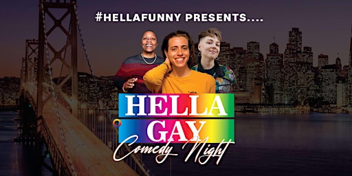Imagem principal do evento HellaGay Comedy Night at SF's Newest Comedy & Cocktail Lounge!