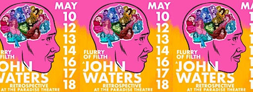 Collection image for FLURRY OF FILTH: A John Waters Retrospective