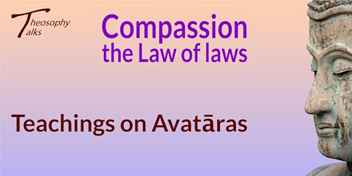 Teachings on Avatāras | Online Theosophy Talks primary image