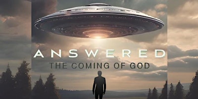 Imagem principal do evento Answered: The Coming of God