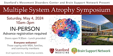 Multiple System Atrophy Symposium (Stanford + Brain Support Network)